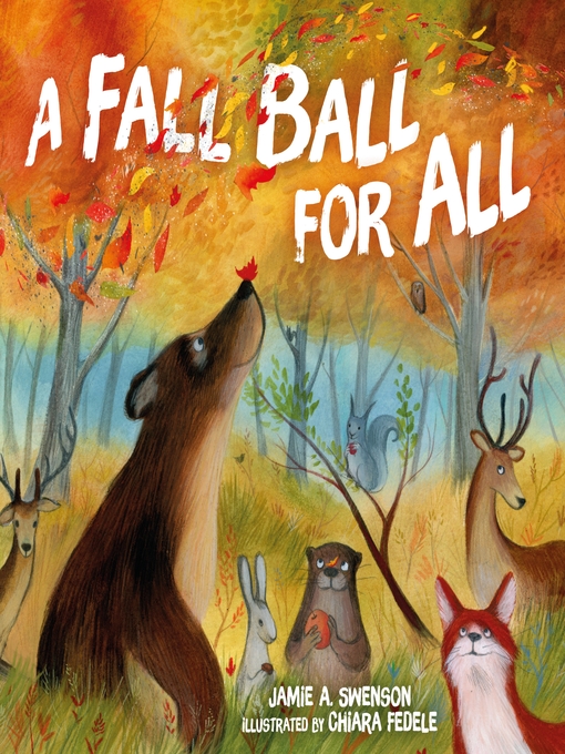 Title details for A Fall Ball for All by Jamie A. Swenson - Available